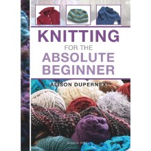 Knitting for the Absolute Beginner