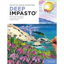 Palette Knife Painting: Deep Impasto