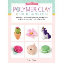 Polymer Clay for Beginners Polymer Clay for Beginners