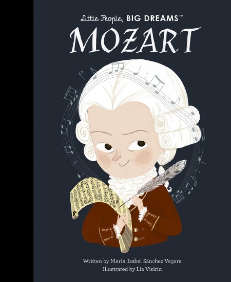 Little People, Big Dreams : Mozart