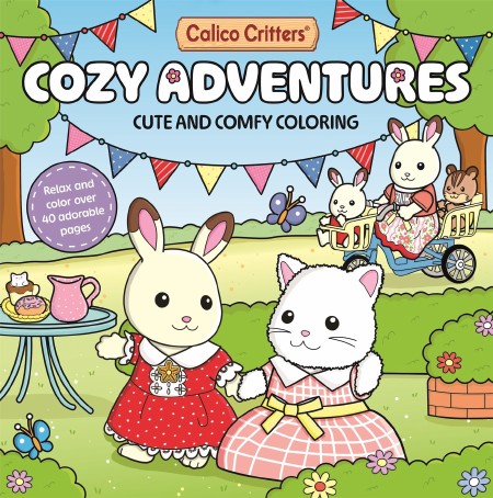 Calico Critters : Cozy Adventures Coloring Book