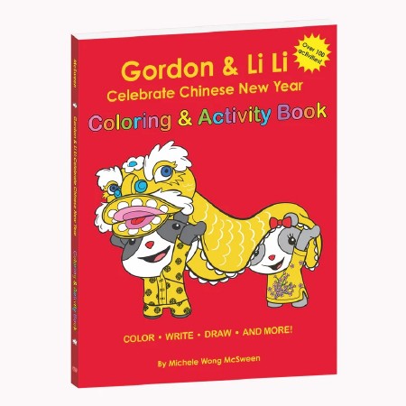 Gordon &amp; Li Li Celebrate Chinese New Year Coloring &amp; Activity Book