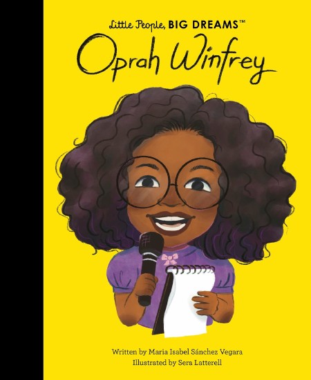Little People, Big Dreams : Oprah Winfrey