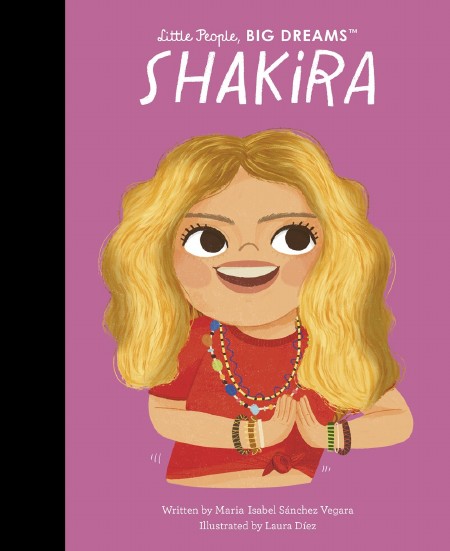 Little People, Big Dreams: Shakira