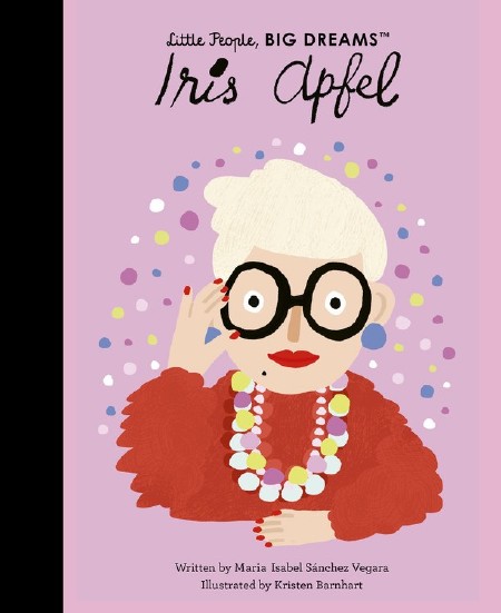 Little People, Big Dreams: Iris Apfel