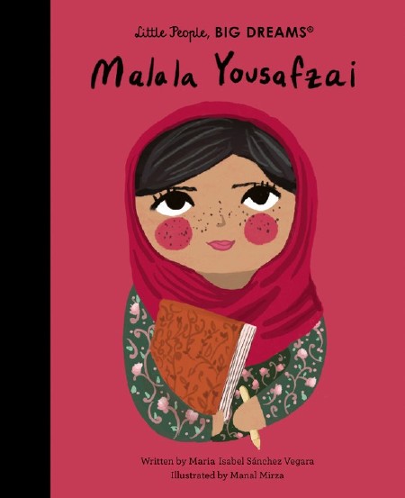 Little People, Big Dreams: Malala Yousafzai