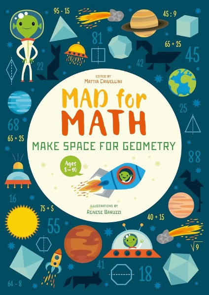 Mad for Math : Make Space for Geometry