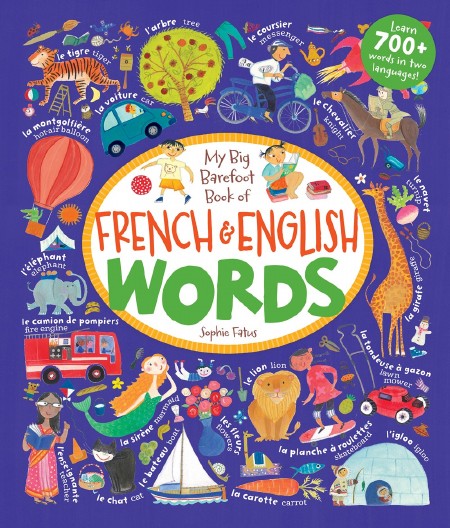 My Big Barefoot Book of French &amp; English Words