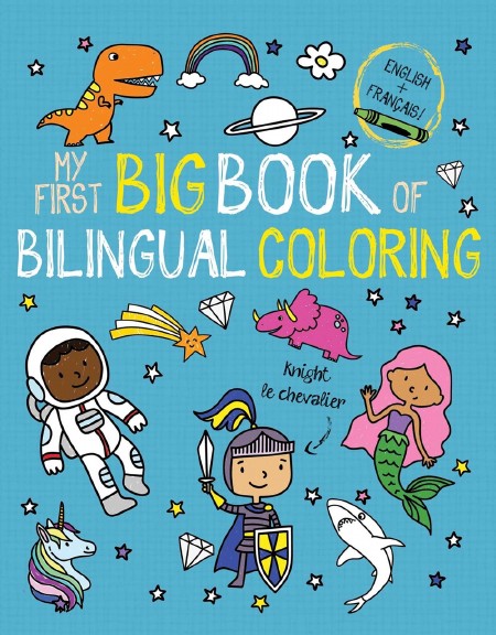 My First Big Book of Bilingual Coloring : French