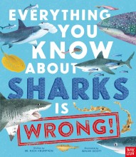 Everything You Know About Sharks Is Wrong !