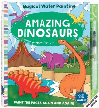 Magical Water Painting: Amazing Dinosaurs