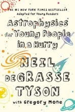 Astrophysics for Young People in a Hurry
by
Neil Degrasse Tyson