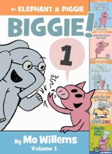 An Elephant & Piggie Biggie Volume 1