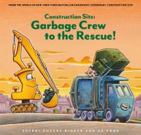 Construction Site : Garbage Crew to the Rescue!