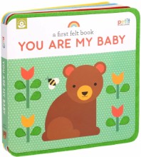 First Felt Book:You're My Baby