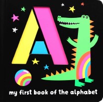 My First Book of the Alphabet (Neon)