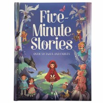 Five-Minute Stories : Over 50 Tales and Fables