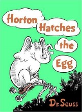 Horton Hatches the Egg by Dr. Seuss