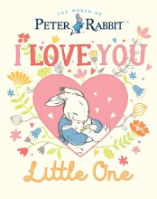 I Love You, Little One ( World of Peter Rabbit )