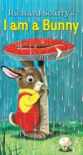 I Am a Bunny: Illustrated by Richard Scarry