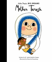 Little People, Big Dreams: Mother Theresa