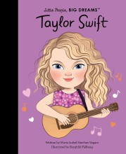 Little People, Big Dreams : Taylor Swift