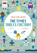 Mad for Math : The Times Tables Factory