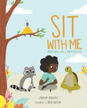 Sit With Me: Meditation For Kids