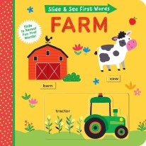 Slide and See First Words : Farm