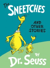 Sneetches and Other Stories by Dr. Seuss