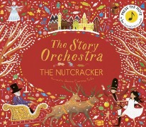 Story Orchestra : The Nutcracker