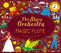 The Story Orchestra : The Magic Flute (Mozart)