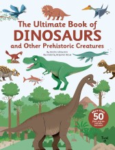 The Ultimate Book of Dinosaurs and Other Prehistoric Creatures