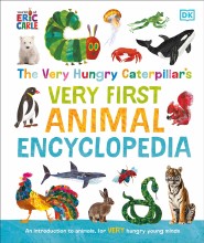 The Very Hungry Caterpillar's Very First Animal Enyclopedia