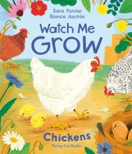 Watch Me Grow : Chickens