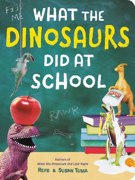 What the Dinosaurs Did at School Board Book