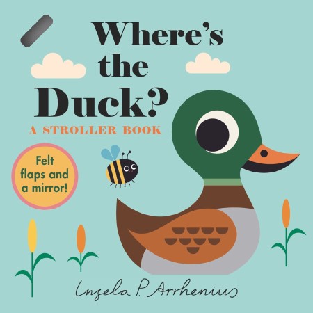 Where's the Duck : A Stroller Book