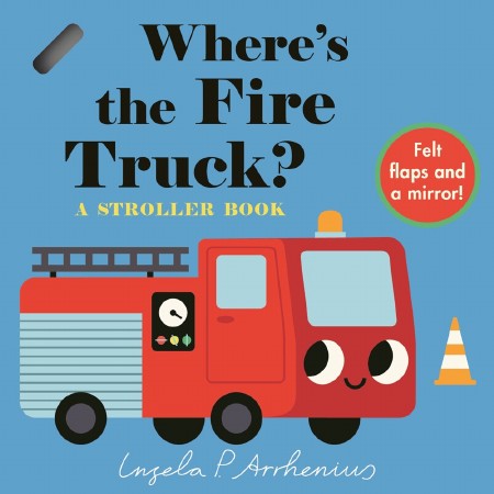 Where's the Fire Truck? A Stroller Book
