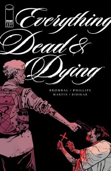 Everything Dead & Dying #5 Cvr B Phillips