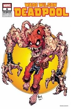 Wade Wilson Deadpool #6 Nauck Iconic Var