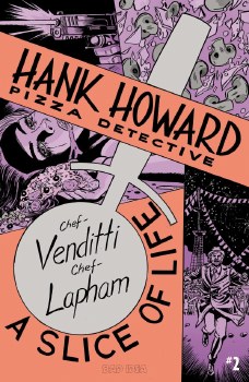 Hank Howard Pizza Detective Slice of Life #2