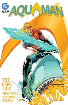 Aquaman VOL 01 TP Dark Tide