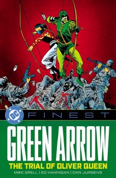 DC Finest Green Arrow 
The Trial of Oliver Queen