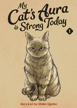 My Cats Aura Is Strong Today VOL 01 GN