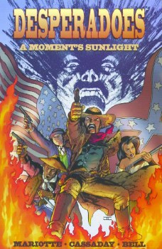Desperadoes a Moments Sunlight