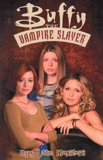 Buffy the Vampire Slayer Ugly Little Monsters TP