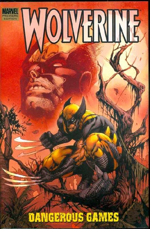 Wolverine Dangerous Games Prem HC