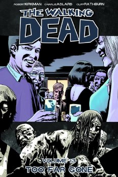 Walking Dead TP VOL 13 Too Far
