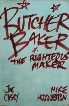 Butcher Baker Righteous Maker