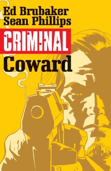 Criminal TP VOL 01 Coward (Mr)